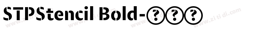 STPStencil Bold字体转换